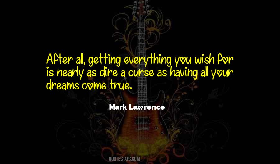 Quotes About Getting Everything You Want #66685
