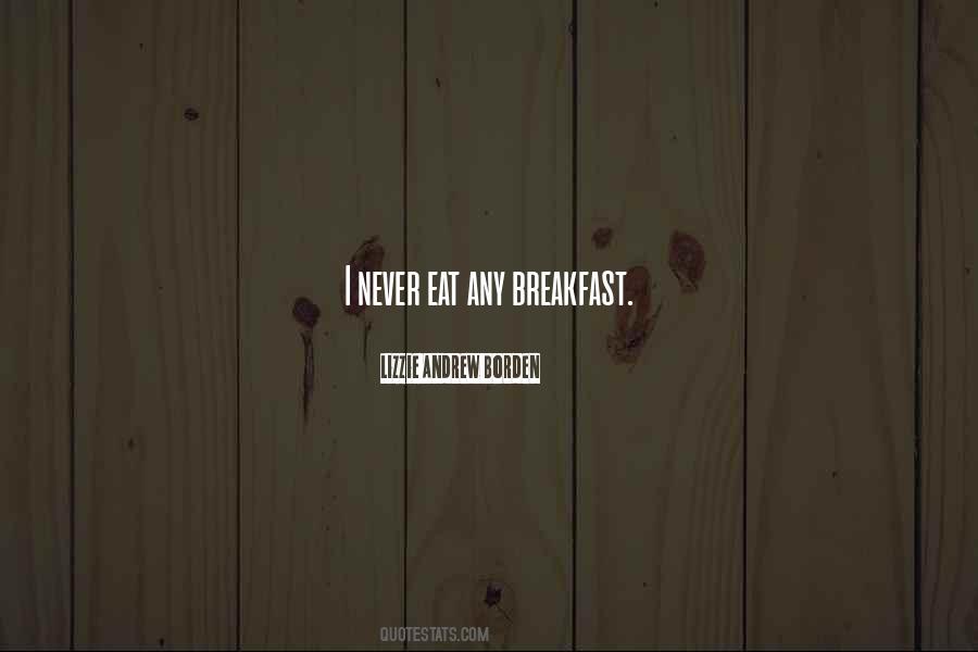 Never Eat Sayings #1051953