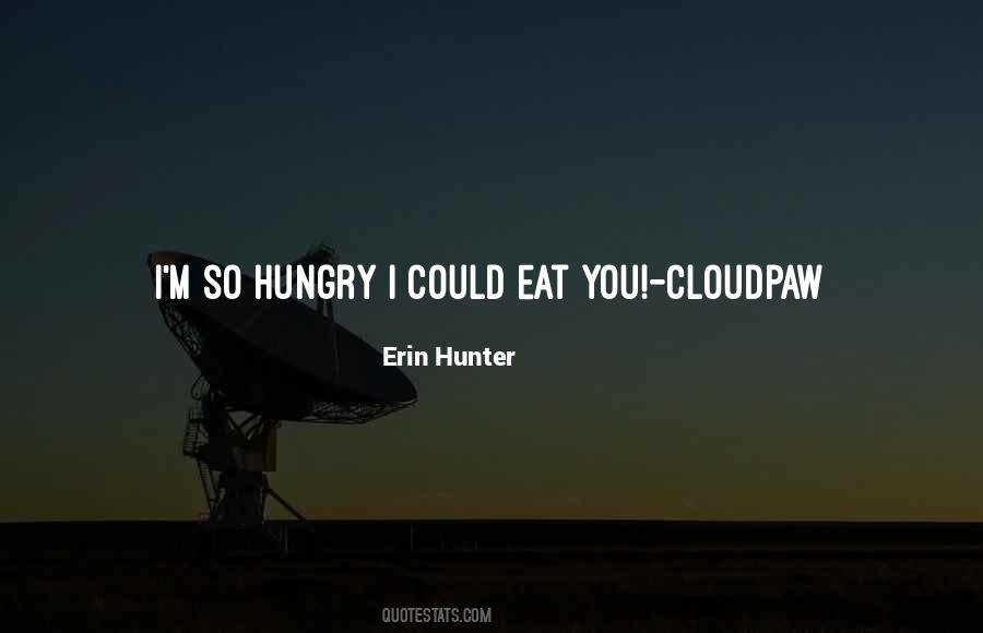 I Could Eat Sayings #522552