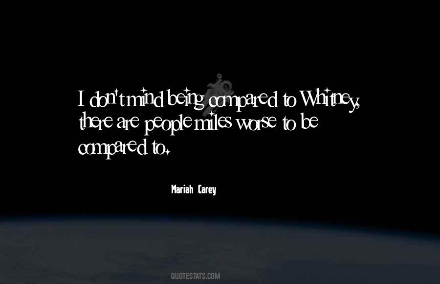 Quotes About Being Compared #1091190