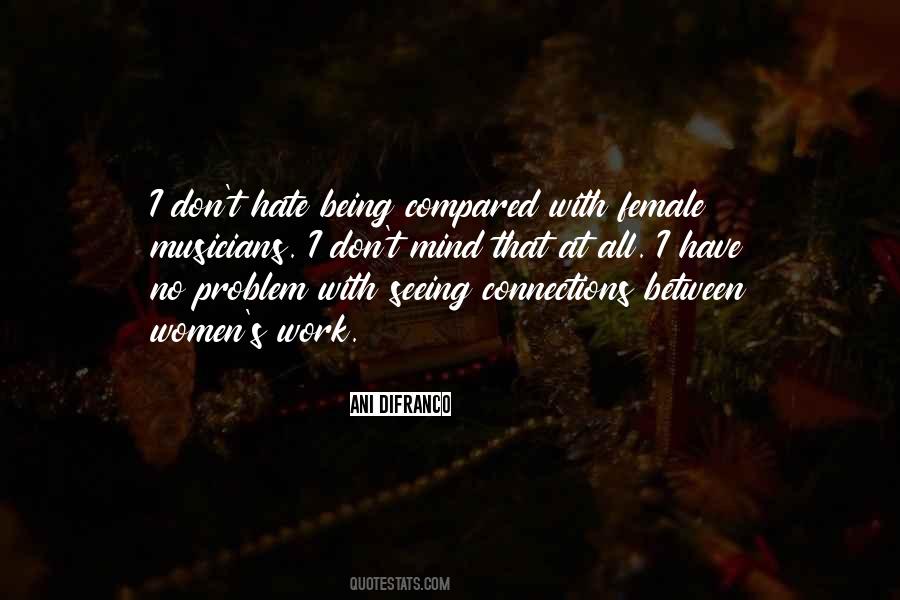 Quotes About Being Compared #1658464