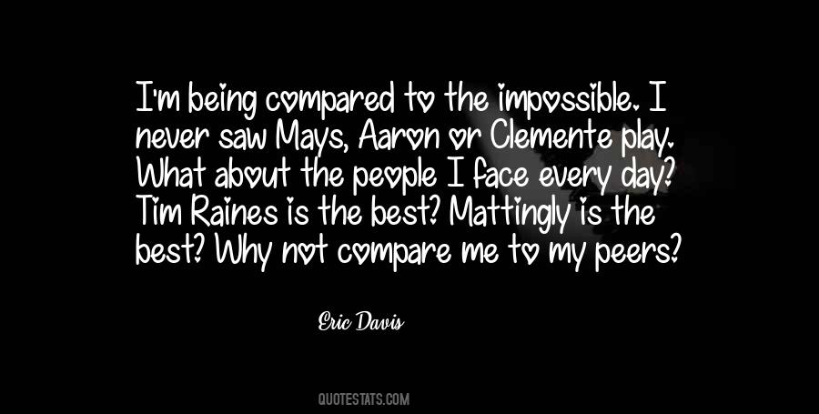 Quotes About Being Compared #655930
