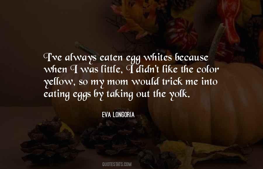 Egg Yolk Sayings #1504049