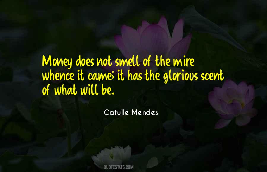 Quotes About The Smell Of Money #1866103