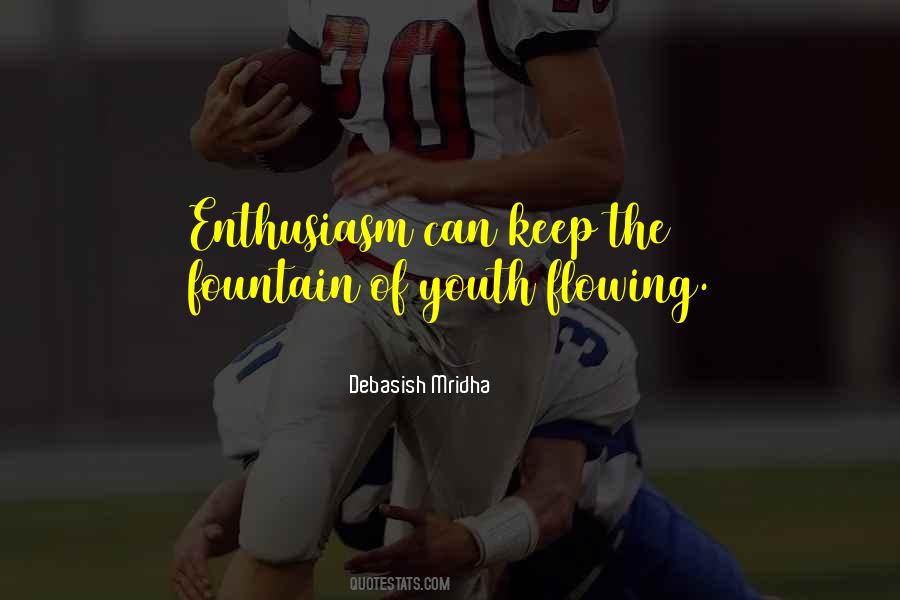 Enthusiasm Quotes And Sayings #358325