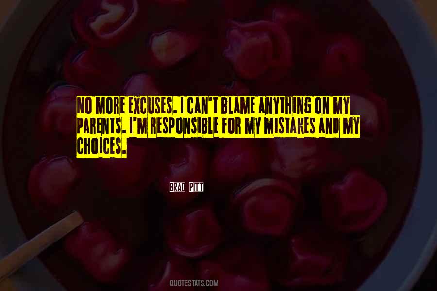 More Excuses Sayings #19580