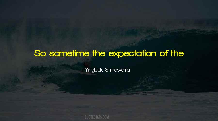 High Expectation Sayings #1764698