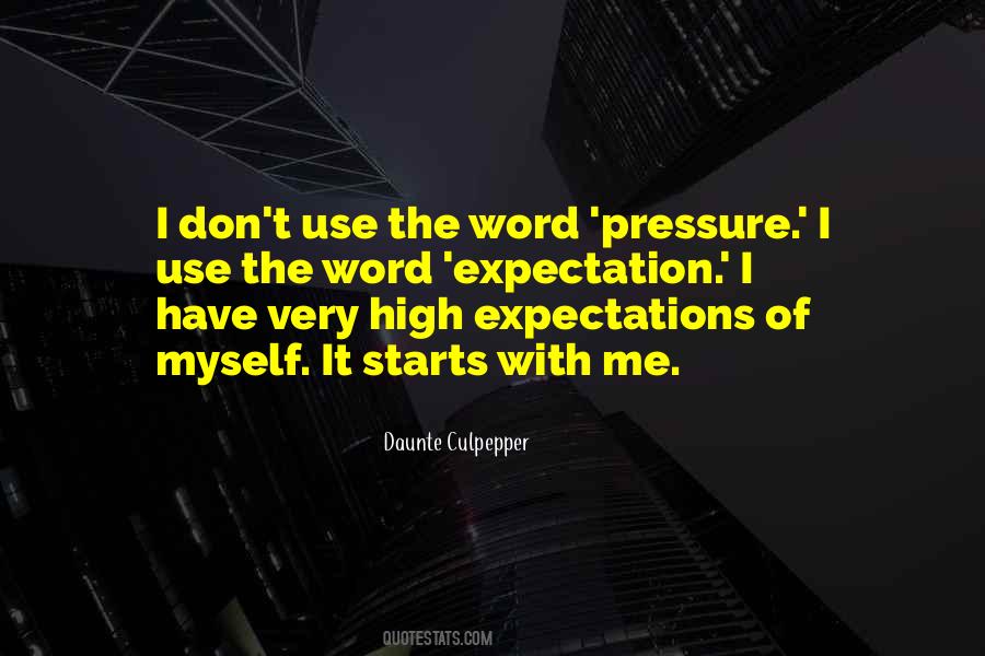 High Expectation Sayings #253532