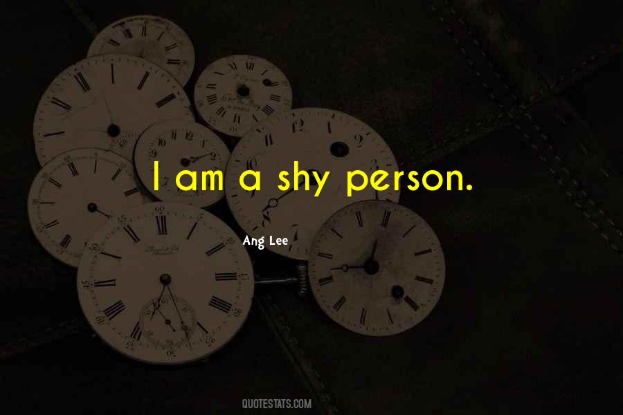 Quotes About Shy Person #1126270