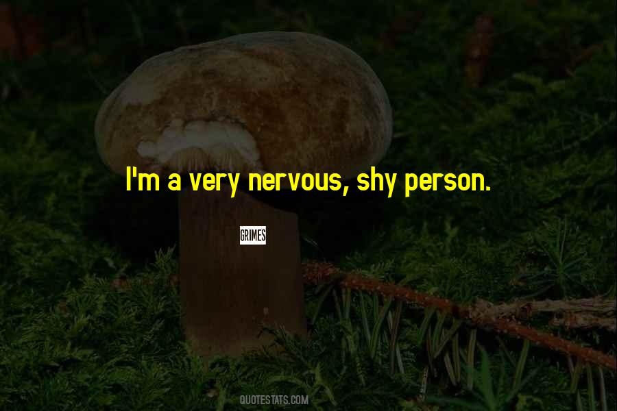 Quotes About Shy Person #1161866