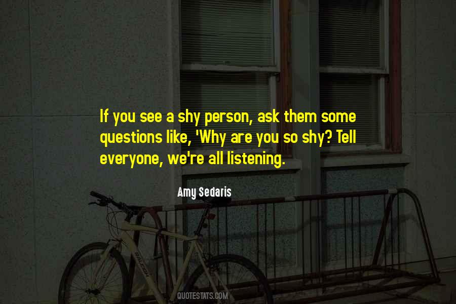 Quotes About Shy Person #760970