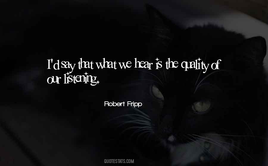 Robert Fripp Sayings #1436212