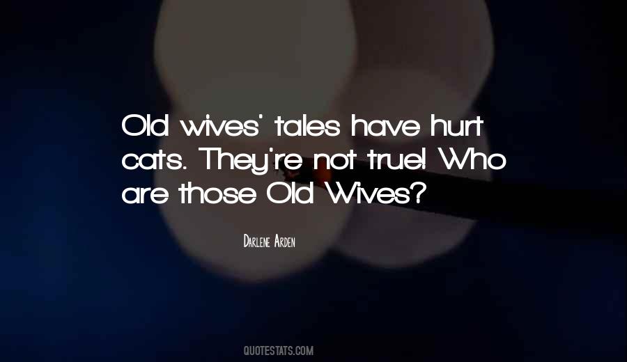 Old Wives Sayings #339730