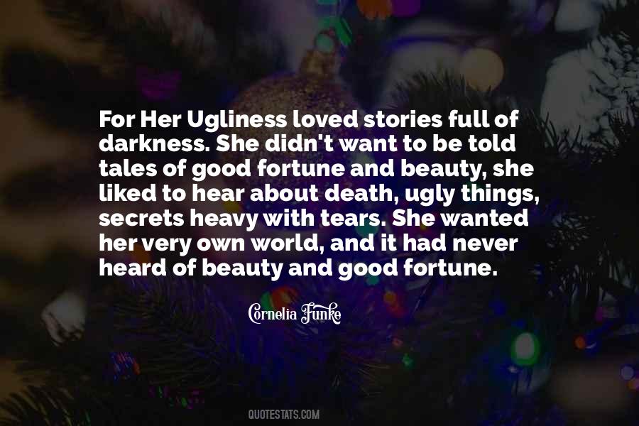 Quotes About Ugly Things #1457543