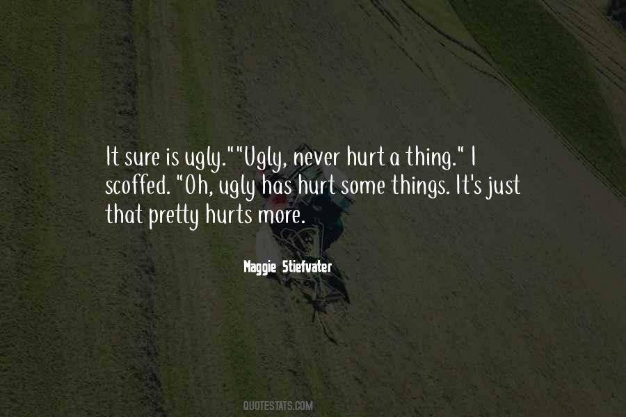 Quotes About Ugly Things #184235