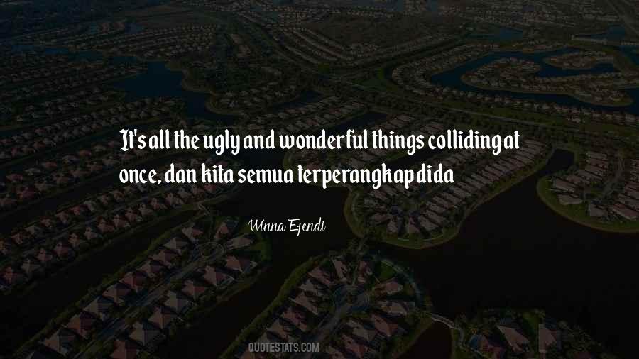Quotes About Ugly Things #207467