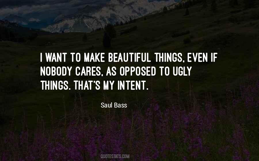 Quotes About Ugly Things #319641