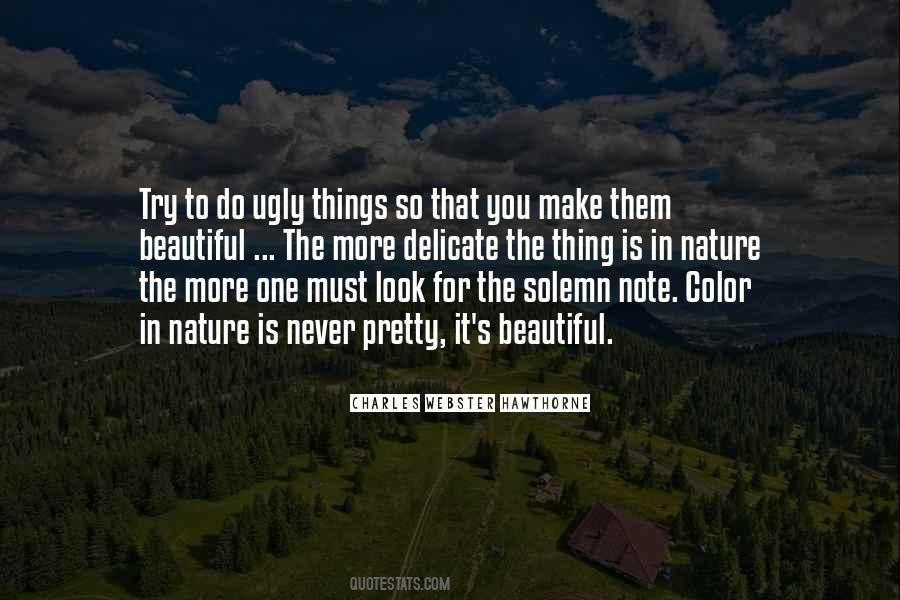 Quotes About Ugly Things #680021
