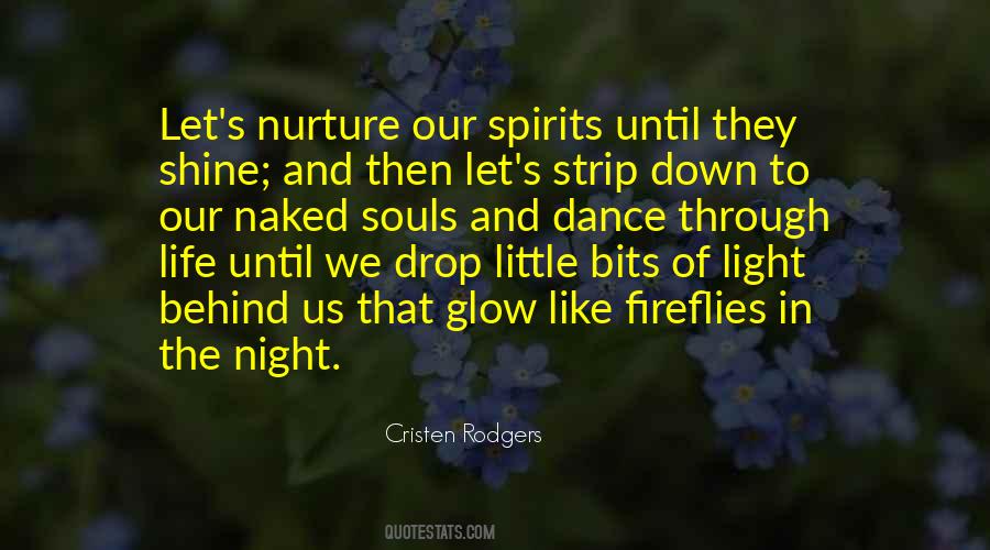 Glow Quotes And Sayings #1744745