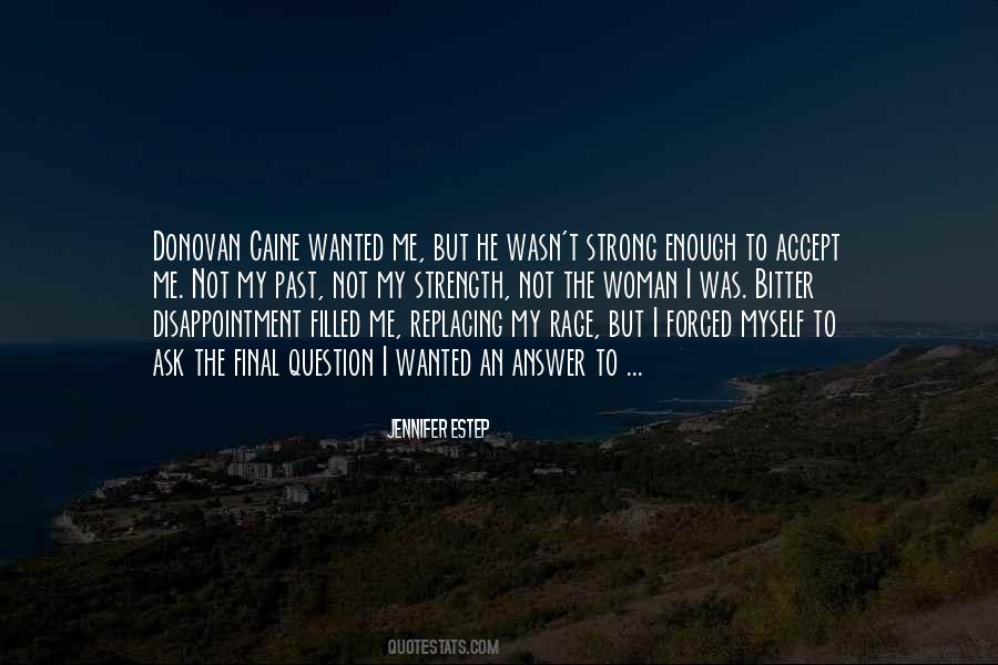 Quotes About Not Wanted #20904