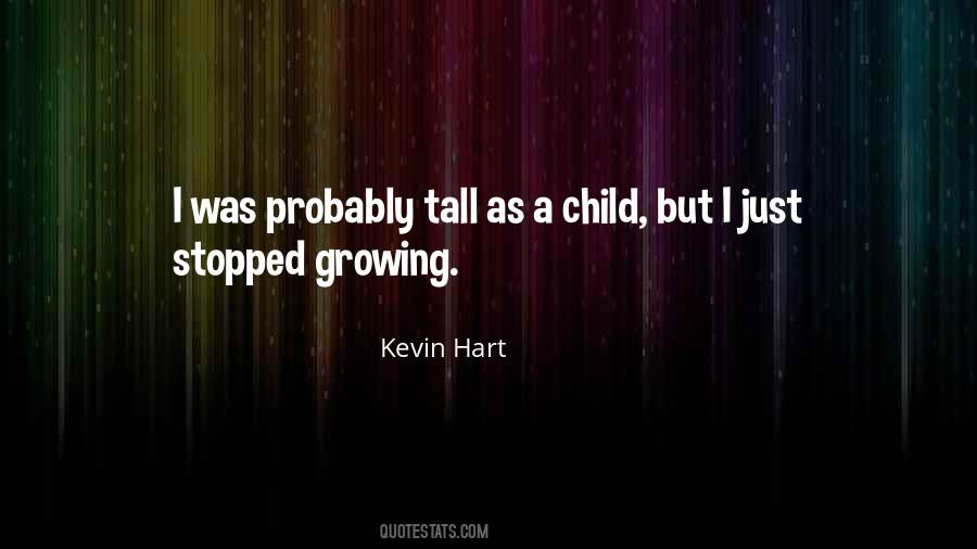 Growing Tall Sayings #1443909