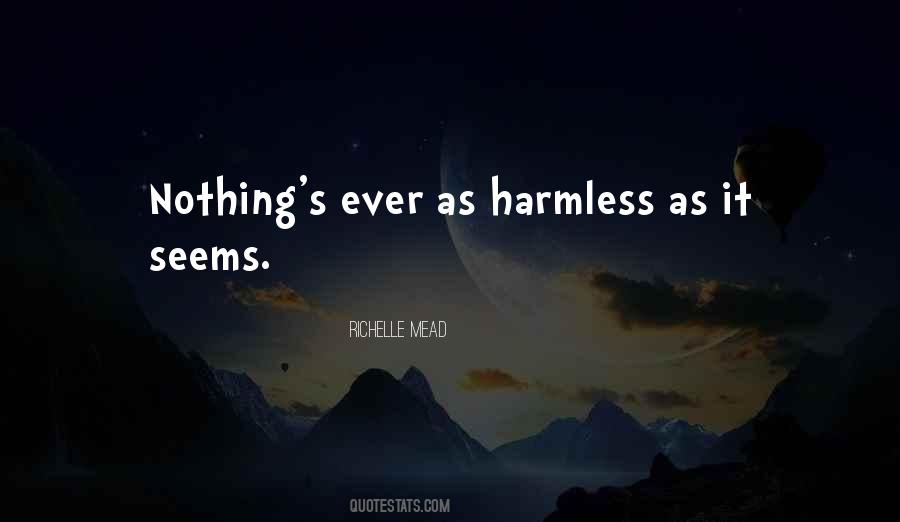 Harmless As Sayings #1117276