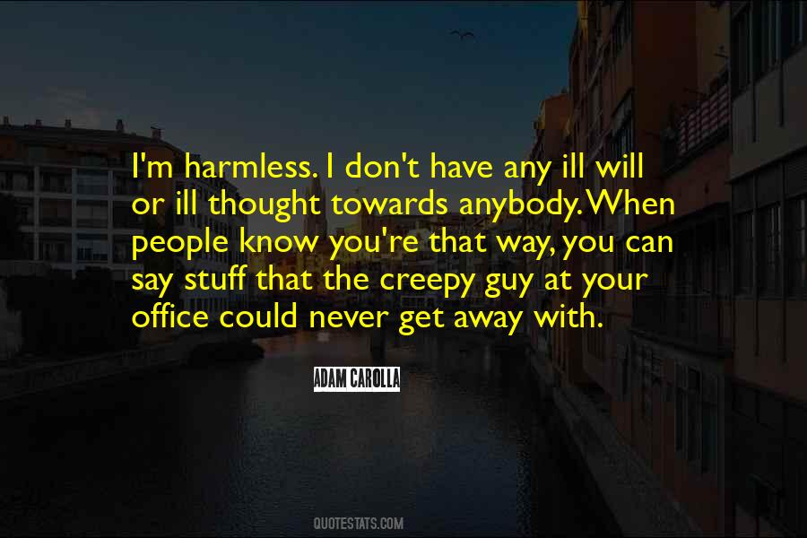 Harmless As Sayings #387925