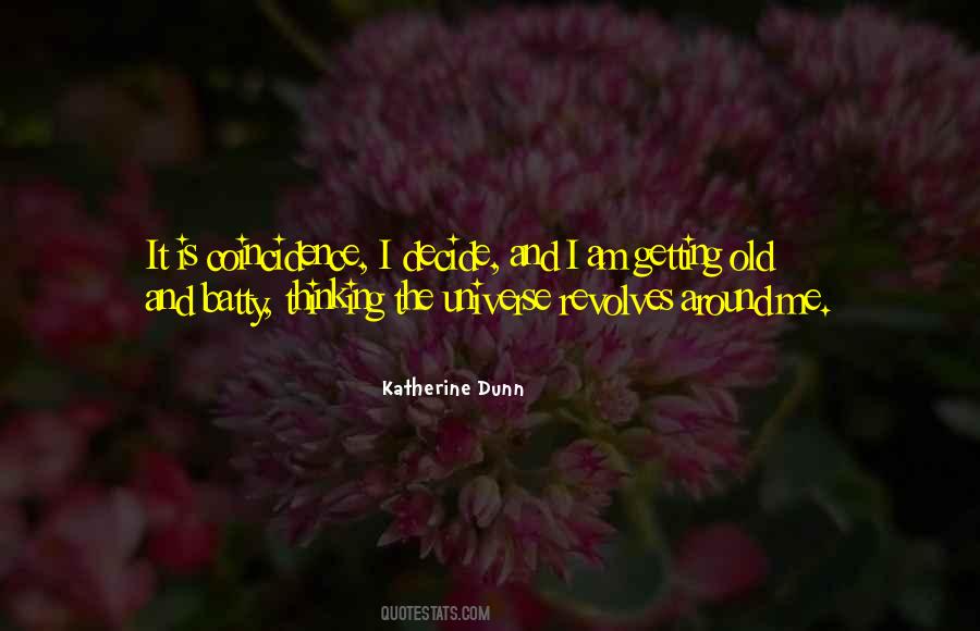 Quotes About Getting Old #1322715