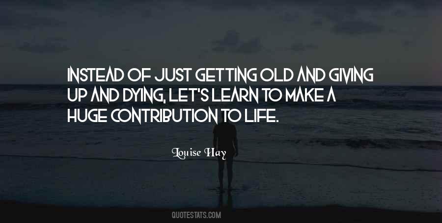 Quotes About Getting Old #1571662