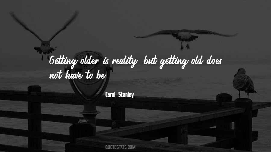 Quotes About Getting Old #1671490