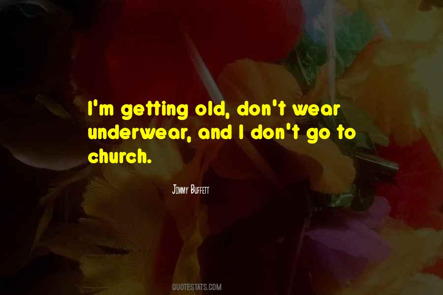 Quotes About Getting Old #1818707