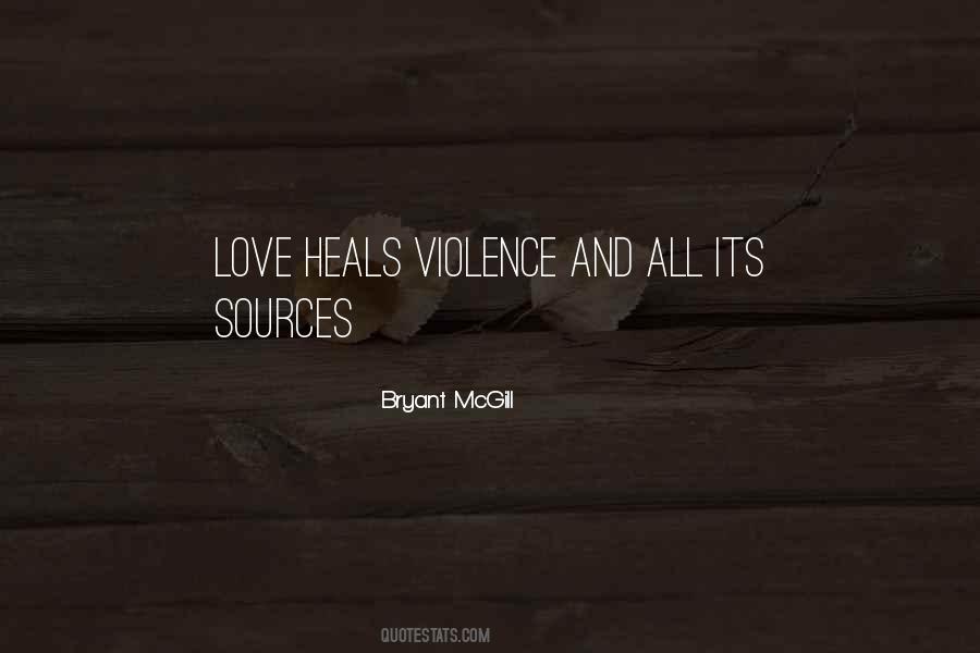 Love Heals Sayings #1329960