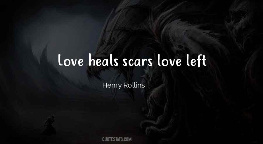 Love Heals Sayings #1459038