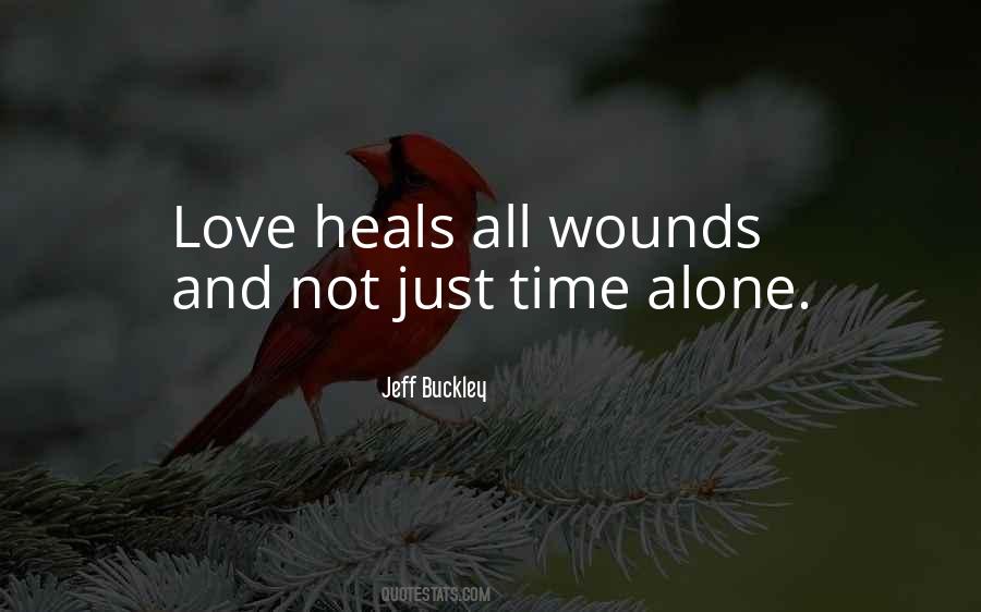 Love Heals Sayings #356302