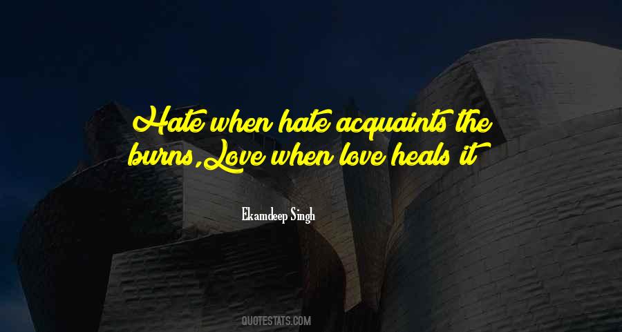 Love Heals Sayings #451491