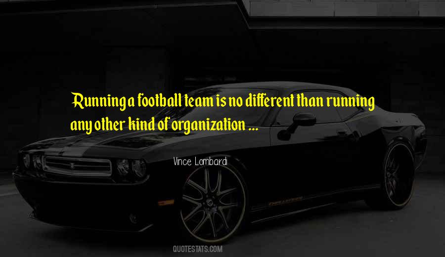 Quotes About Football Team #1176970