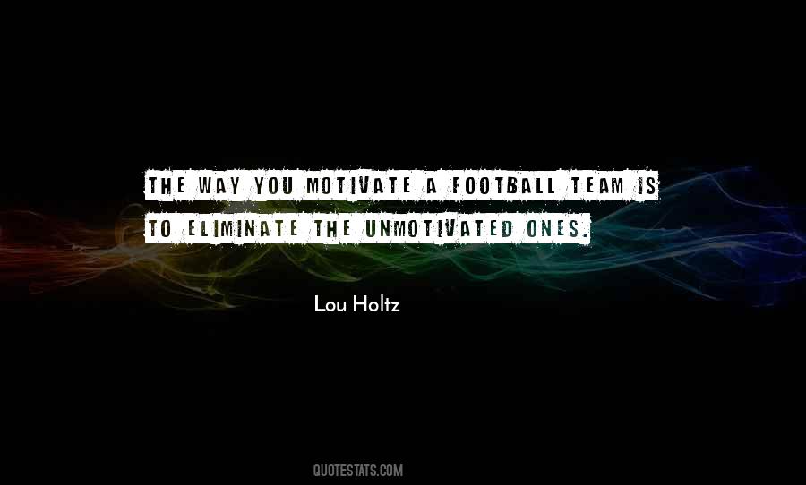 Quotes About Football Team #556357