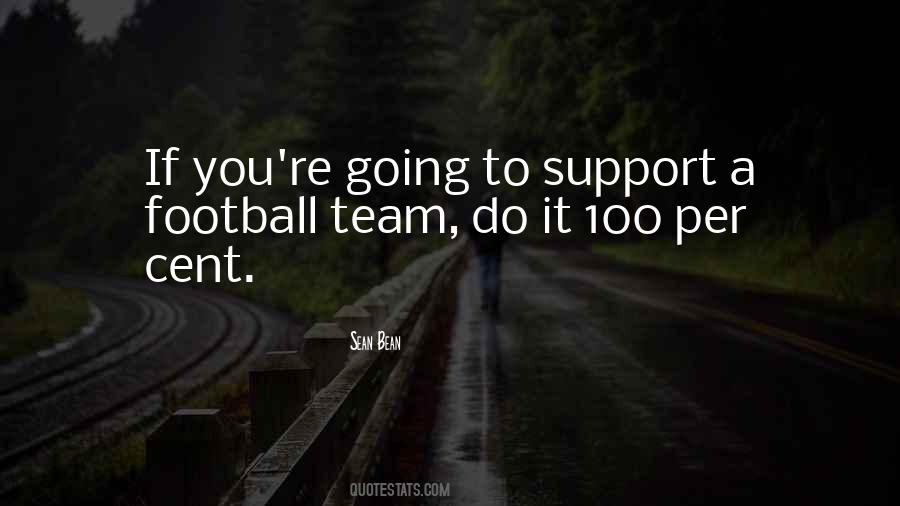 Quotes About Football Team #815219