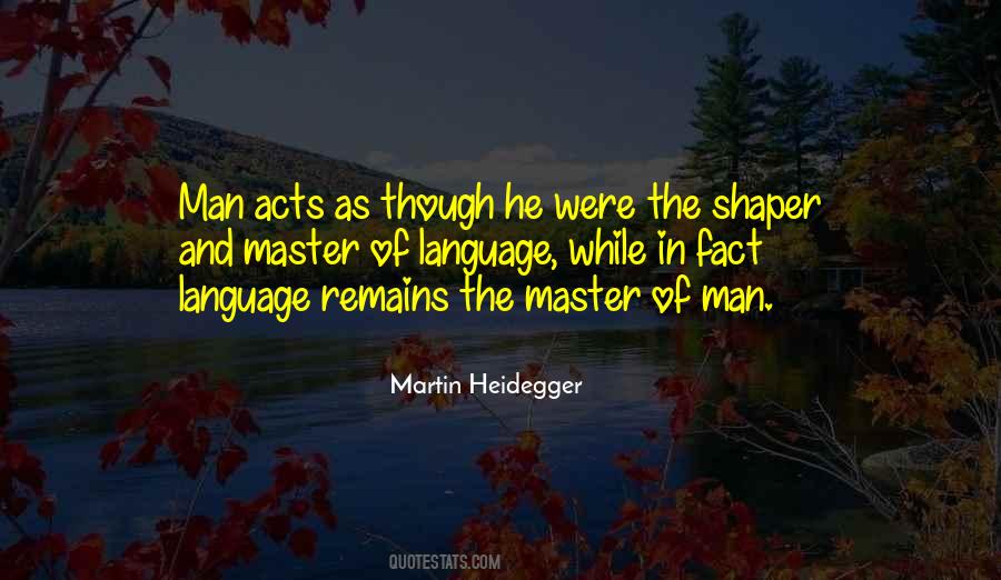 Martin Heidegger Sayings #1060354
