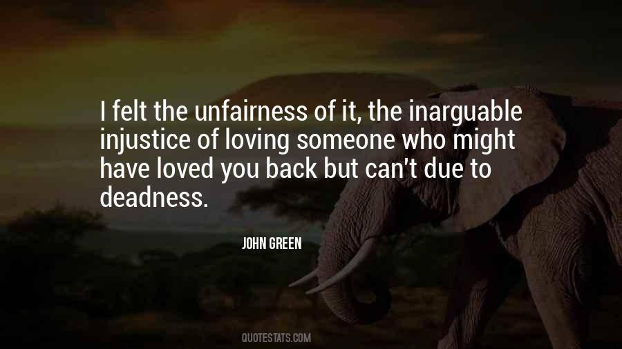 Quotes About Unfairness #1285165