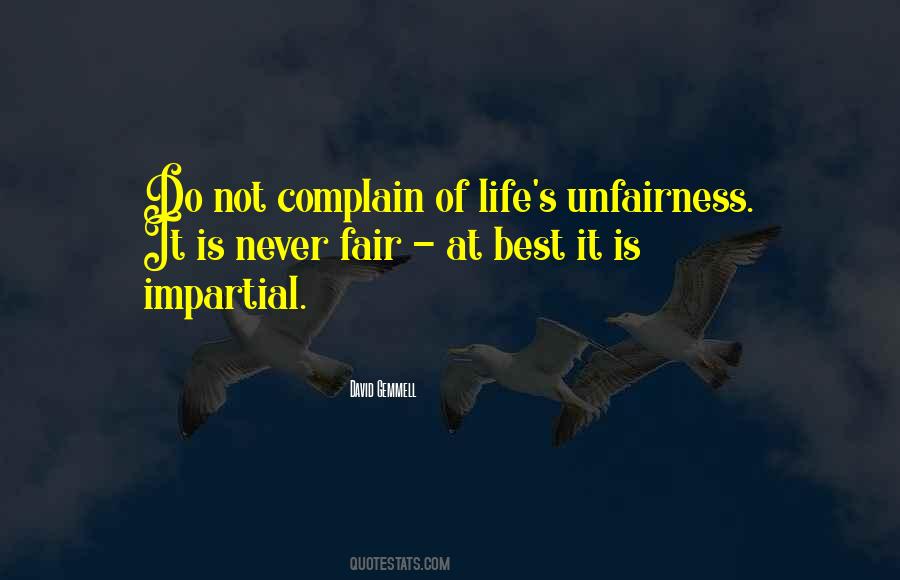 Quotes About Unfairness #42306