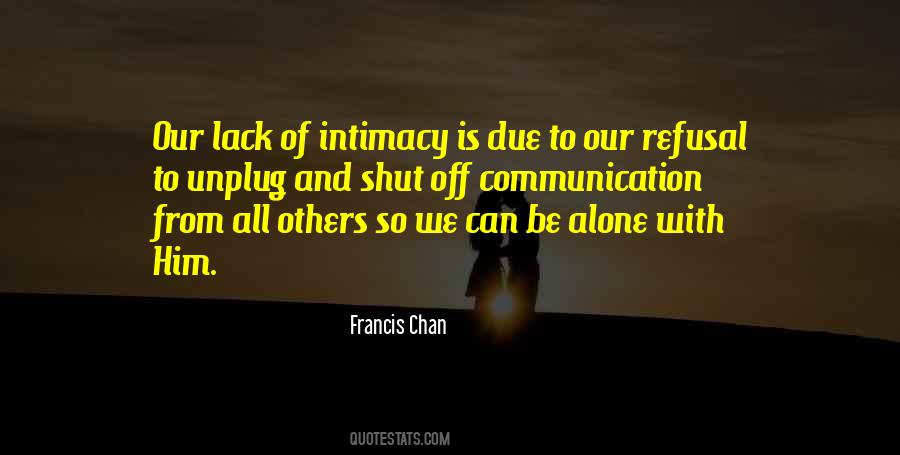 Quotes About Lack Of Communication #1671241