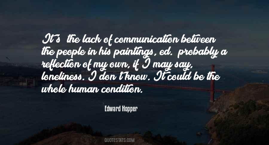 Quotes About Lack Of Communication #257816