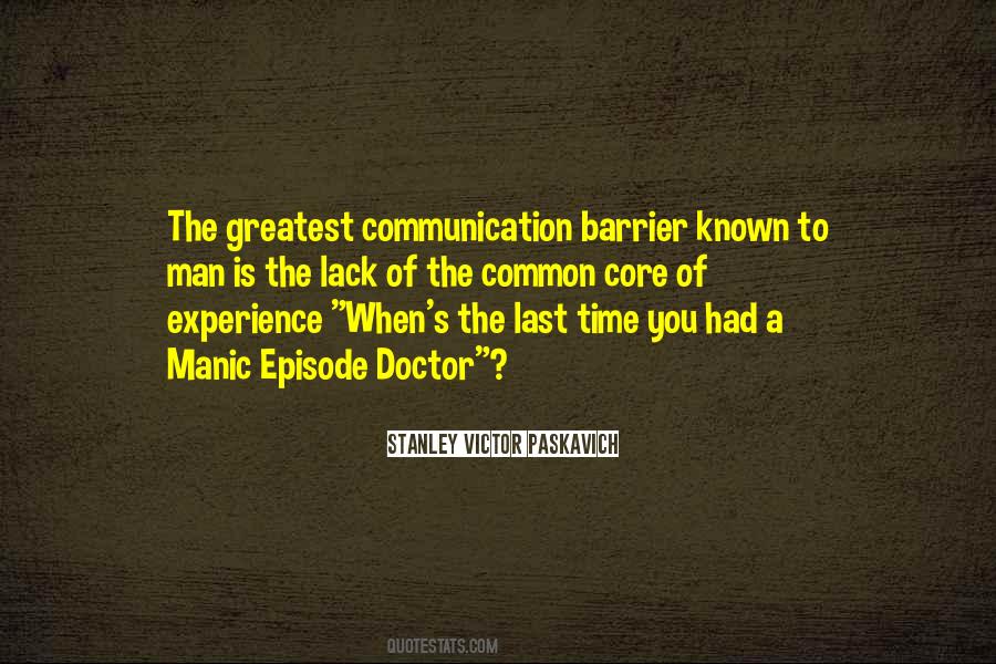 Quotes About Lack Of Communication #381353