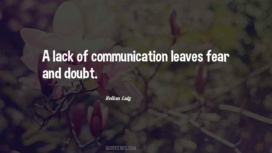 Quotes About Lack Of Communication #412626