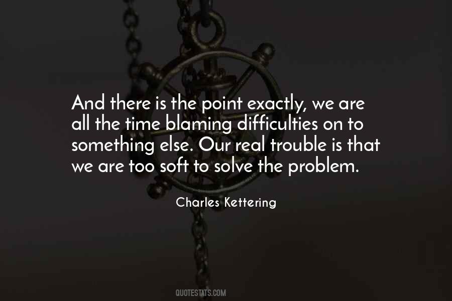 Charles Kettering Sayings #1003695