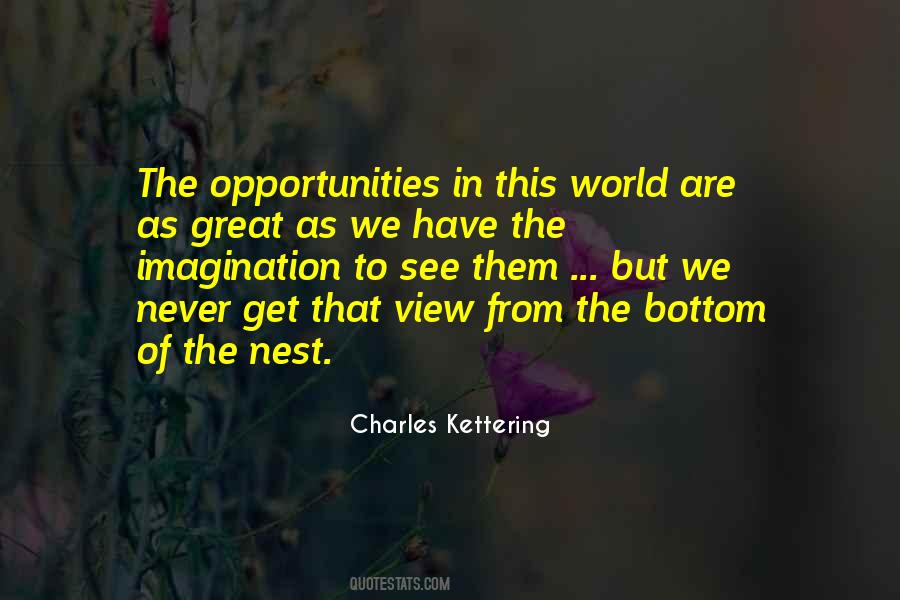 Charles Kettering Sayings #1841744