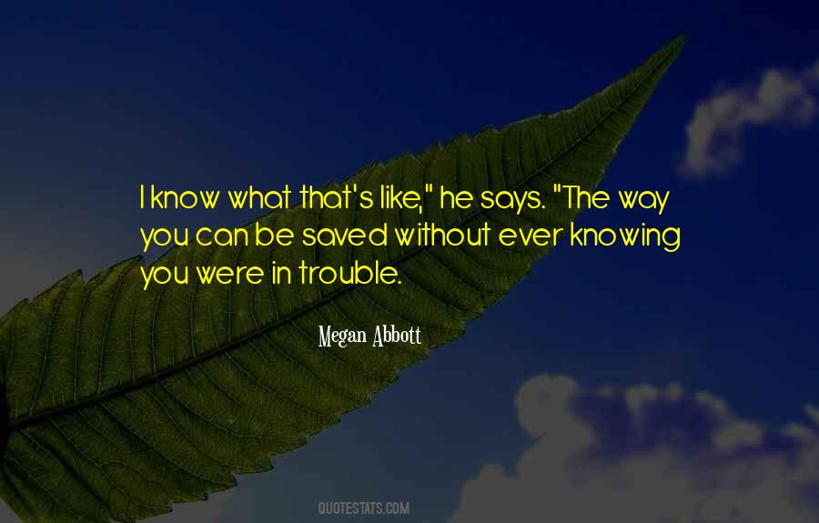 Knowing You Sayings #1456352