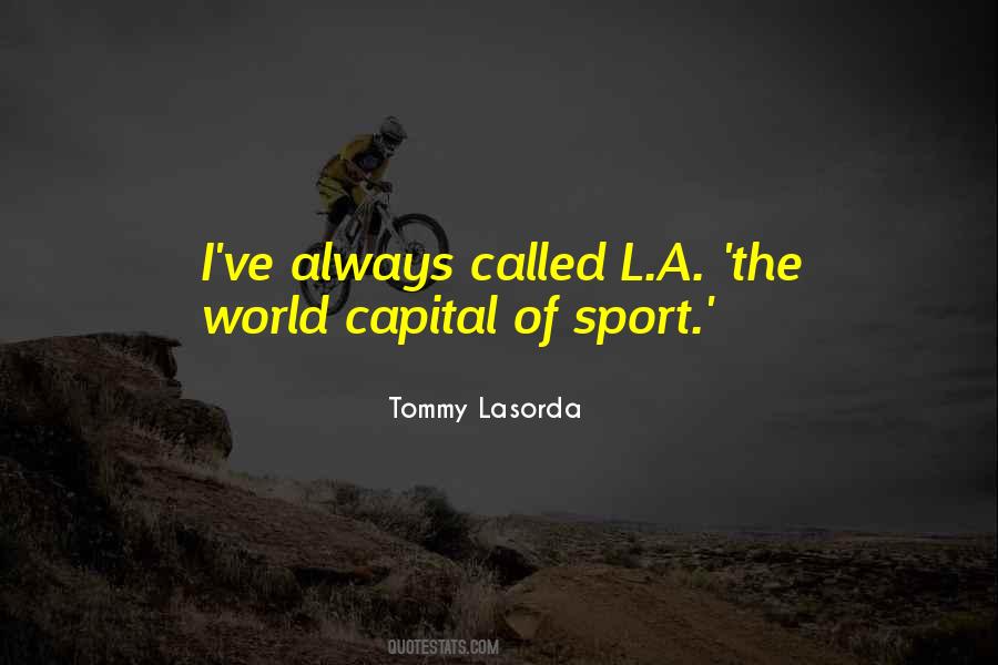 Tommy Lasorda Sayings #1346741
