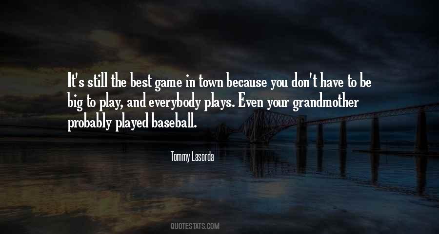 Tommy Lasorda Sayings #1387194